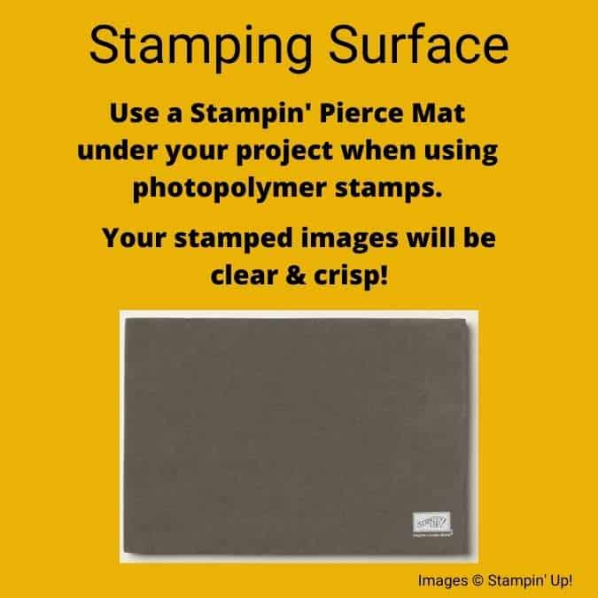 use the stampin' pierce mat so your will have good stamped images results