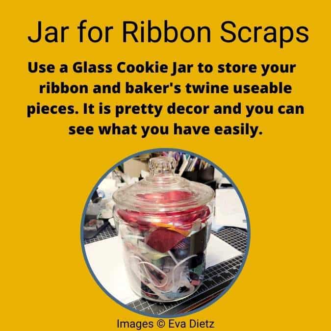 suggestion to have a large jar for storage of ribbon pieces