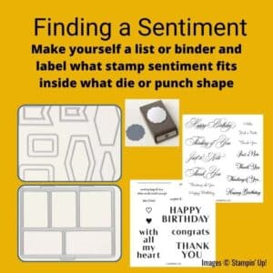 An idea to match dies and sentiments for easy usage in your cardmaking prior to doing the actual stamping.