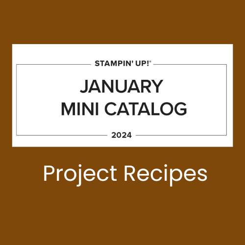 Label for Stampin' Up! January 2024 Mini Catalog Project Recipes Download