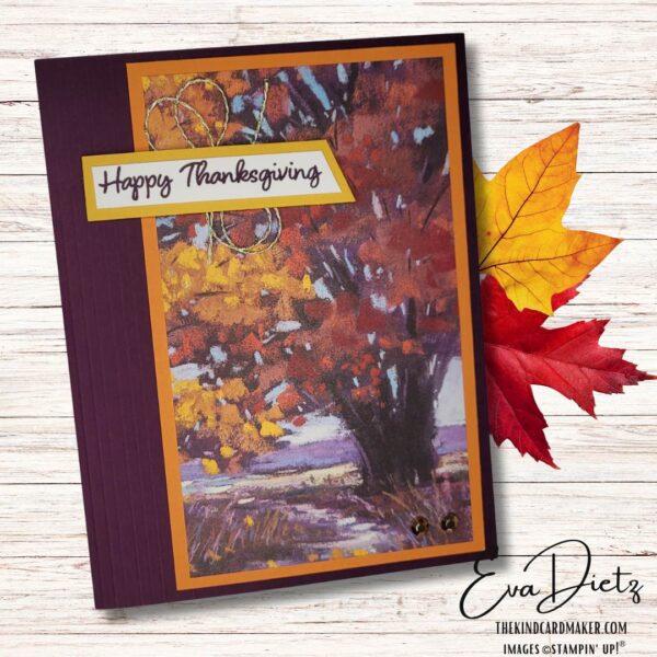 Thanksgiving card using Stampin' Up!s Autumn Splendor Designer Series Paper. Designed by Eva Dietz