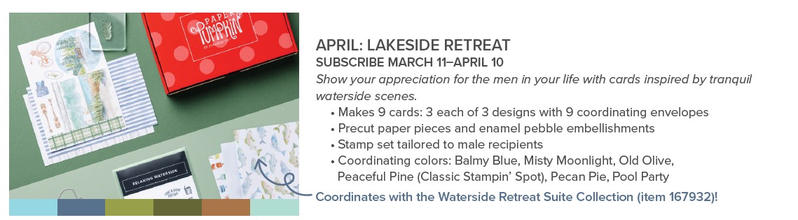 lakeside retreat kit Information about the April Paper Pumpkin kit.